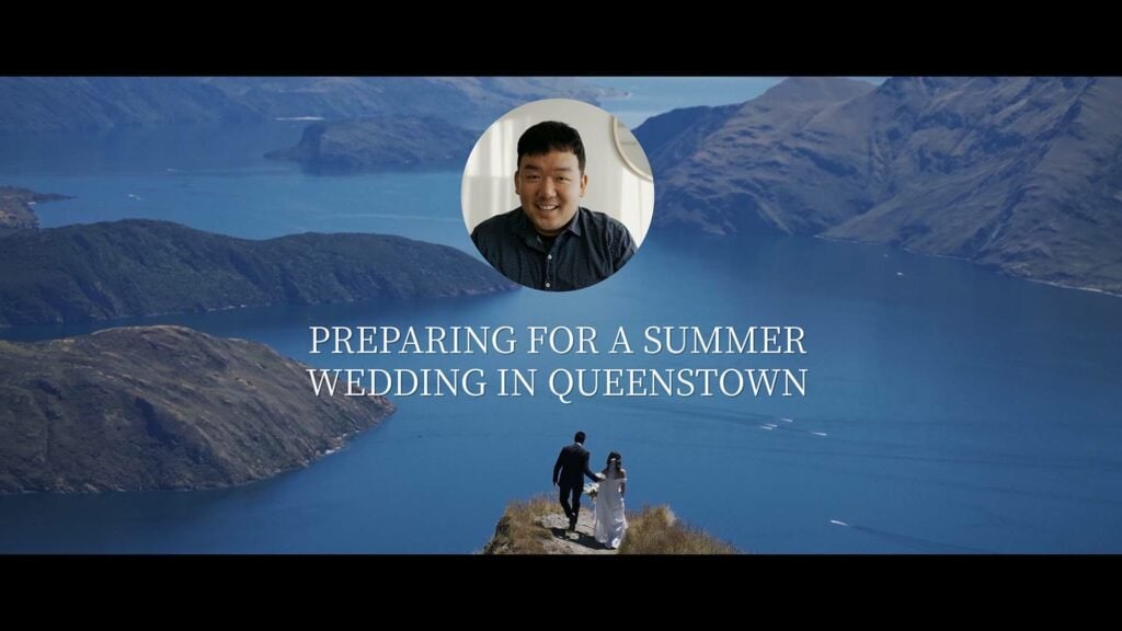 Preparing for a Summer Wedding in Queenstown
